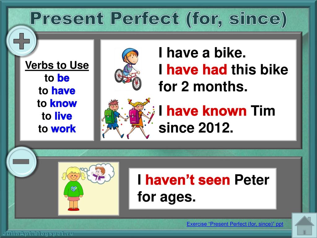 Present perfect for ages. Present perfect since for правило. Since for present perfect. For или since present perfect. Разница since и for в present perfect.